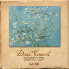 Sasse Museum of Art:  Dear Vincent A psychologist turned artist writes back to Van Gogh